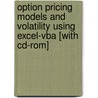 Option Pricing Models And Volatility Using Excel-vba [with Cd-rom] by Gregory Vainberg