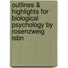Outlines & Highlights For Biological Psychology By Rosenzweig Isbn door Cram101 Textbook Reviews