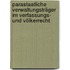 Parastaatliche Verwaltungsträger im Verfassungs- und Völkerrecht