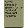 Perfect Phrases in Spanish for the Hotel and Restaurant Industries door Jean Yates