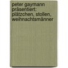 Peter Gaymann präsentiert: Plätzchen, Stollen, Weihnachtsmänner by Peter Gaymann