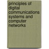 Principles Of Digital Communications Systems And Computer Networks door Presad