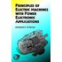 Principles Of Electric Machines With Power Electronic Applications