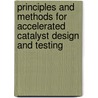 Principles and Methods for Accelerated Catalyst Design and Testing by Valentin Parmon