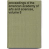 Proceedings Of The American Academy Of Arts And Sciences, Volume 8 door Alexander Graham Bell