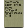 Professional Paper - United States Geological Survey, Issues 17-18 door Onbekend