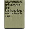 Psychiatrische Gesundheits- Und Krankenpflege - Mental Health Care door Onbekend