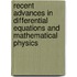 Recent Advances In Differential Equations And Mathematical Physics