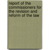 Report Of The Commissioners For The Revision And Reform Of The Law door Commission for Revision and Reform of