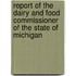 Report Of The Dairy And Food Commissioner Of The State Of Michigan