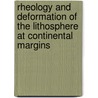 Rheology And Deformation Of The Lithosphere At Continental Margins door Gd Karner