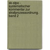 Sk-stpo - Systematischer Kommentar Zur Strafprozessordnung. Band 2 by Unknown