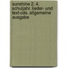 Sunshine 2. 4. Schuljahr. Lieder- Und Text-cds. Allgemeine Ausgabe by Unknown