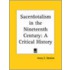 Sacerdotalism In The Nineteenth Century: A Critical History (1909)