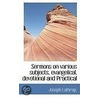 Sermons On Various Subjects, Evangelical, Devotional And Practical door Joseph Lathrop