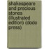 Shakespeare And Precious Stones (Illustrated Edition) (Dodo Press)