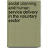 Social Planning And Human Service Delivery In The Voluntary Sector