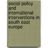 Social Policy And International Interventions In South East Europe