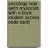 Sociology Now (With Mysoclab With E-Book Student Access Code Card)