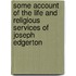 Some Account Of The Life And Religious Services Of Joseph Edgerton