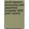 South-western Accounting With Peachtree Complete 2005 [with Cdrom] by Carol Yacht