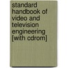 Standard Handbook Of Video And Television Engineering [with Cdrom] by Jerry Whitaker