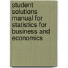 Student Solutions Manual For Statistics For Business And Economics by Nancy Boudreau