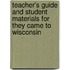 Teacher's Guide And Student Materials For  They Came To Wisconsin