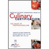 The American Culinary Federation's Guide To Culinary Certification door Michael Baskette