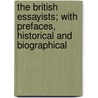 The British Essayists; With Prefaces, Historical And Biographical by Anonymous Anonymous