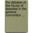The Debates Of The House Of Deputies In The General Convention ...