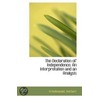 The Declaration Of Independence, An Interpretation And An Analysis door Friedenwald Herbert