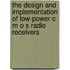 The Design and Implementation of Low-Power C M O S Radio Receivers