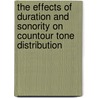 The Effects of Duration and Sonority on Countour Tone Distribution by Jie Zhang