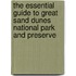 The Essential Guide to Great Sand Dunes National Park and Preserve