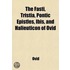 The Fasti, Tristia, Pontic Epistles, Ibis, And Halieuticon Of Ovid