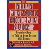The Intelligent Patient's Guide To The Doctor-Patient Relationship door Caroline Harding