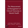 The Measurement & Management of Clinical Outcomes in Mental Health by Michael T. O'Mahoney