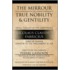 The Mirrour of True Nobility & Gentility Being the Life of Peiresc