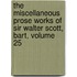 The Miscellaneous Prose Works Of Sir Walter Scott, Bart, Volume 25