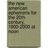 The New American Ephemeris for the 20th Century, 1900-2000 at Noon