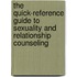 The Quick-Reference Guide To Sexuality And Relationship Counseling