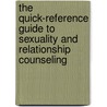The Quick-Reference Guide To Sexuality And Relationship Counseling door Timothy E. Clinton