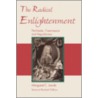 The Radical Enlightenment - Pantheists, Freemasons and Republicans by Margaret Jacob