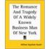 The Romance And Tragedy Of A Widely Known Business Man Of New York