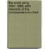 The Scots Army, 1661-1688, With Memoirs Of The Commanders-In-Chief