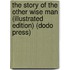The Story Of The Other Wise Man (Illustrated Edition) (Dodo Press)