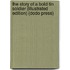 The Story of a Bold Tin Soldier (Illustrated Edition) (Dodo Press)