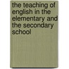 The Teaching Of English In The Elementary And The Secondary School door George Rice Carpenter