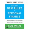 The Wall Street Journal Guide To The New Rules Of Personal Finance by Dave Kansas